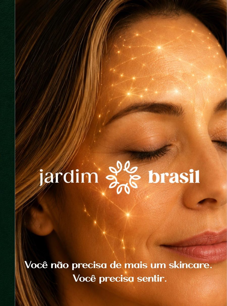 Jardim Brasil — você não precisa de mais um skincare, você precisa sentir